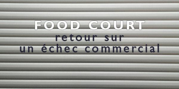 Illustration de l'article : Quel avenir pour le Food-court ?